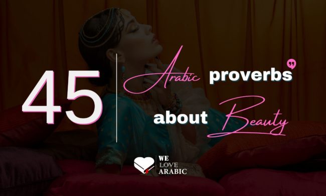 45 Arabic proverbs about beauty