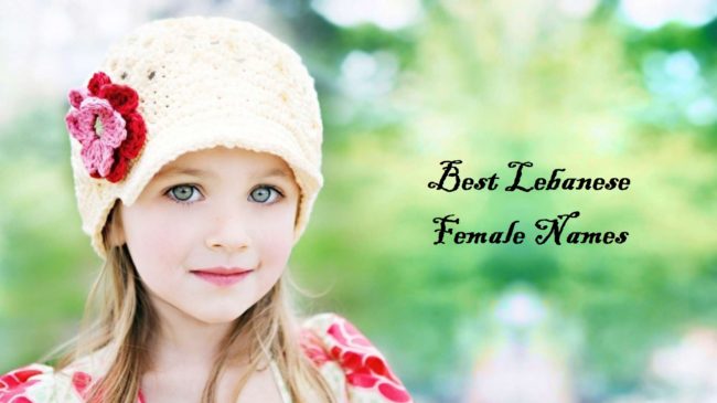 Best 160 Lebanese Female Names Best Lebanese Female Names