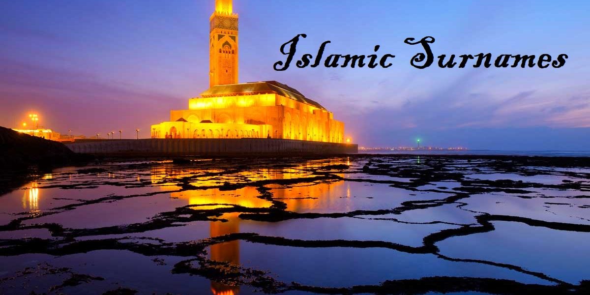 Top 203 Islamic Surnames