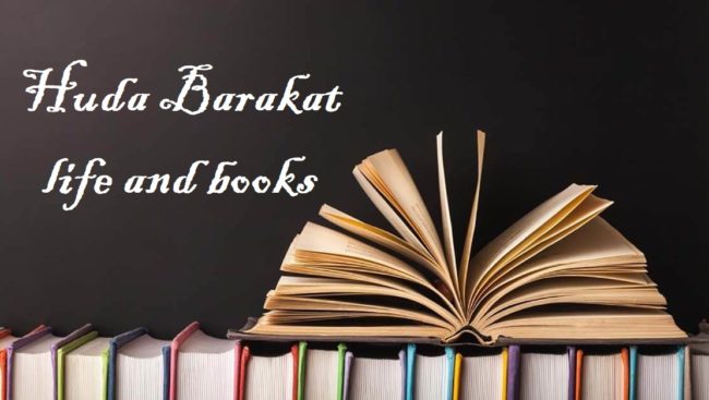 Huda Barakat life and books Huda Barakat life and books